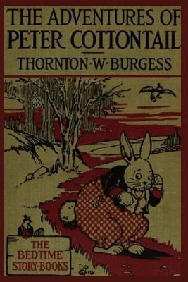 The Adventures of Peter Cottontail 1537463942 Book Cover