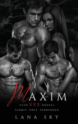 Maxim: The Complete Trilogy: A Dark Billionaire... 1956608656 Book Cover