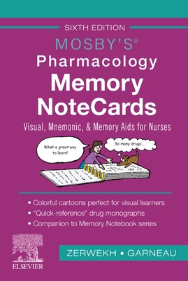 Mosby's Pharmacology Memory Notecards: Visual, Mnemonic, and Memory Aids for Nurses
