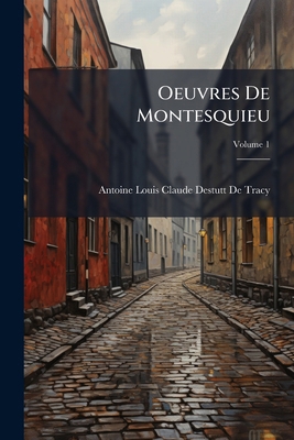 Oeuvres De Montesquieu; Volume 1 [French] 1147292884 Book Cover