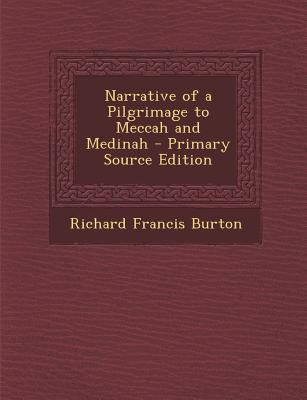 Narrative of a Pilgrimage to Meccah and Medinah... 1287445136 Book Cover