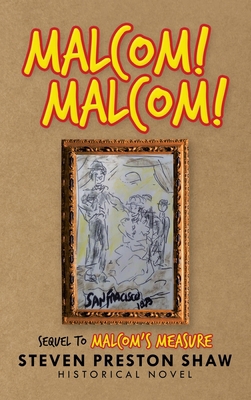 Malcom! Malcom!: Sequel to Malcom's Measure 1665532653 Book Cover