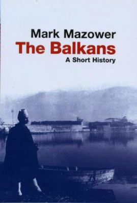 The Balkans (Universal History) 0297643991 Book Cover