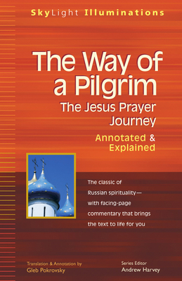 The Way of a Pilgrim: The Jesus Prayer Journey-... 1893361314 Book Cover