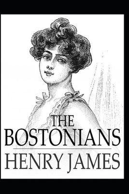 The Bostonians: Masterpiece Penguin Classics An... B0915M65YT Book Cover