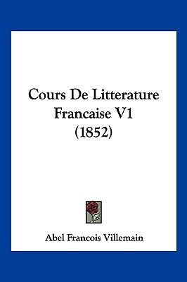 Cours De Litterature Francaise V1 (1852) [French] 1161041834 Book Cover