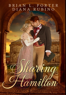 Sharing Hamilton: Premium Hardcover Edition 1034326287 Book Cover
