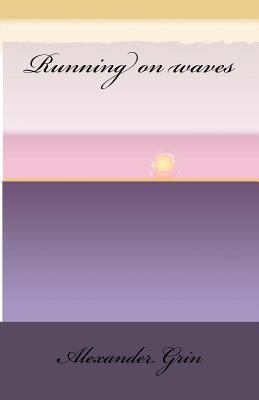 Running on waves 1451519303 Book Cover
