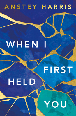 When I First Held You 1662503865 Book Cover