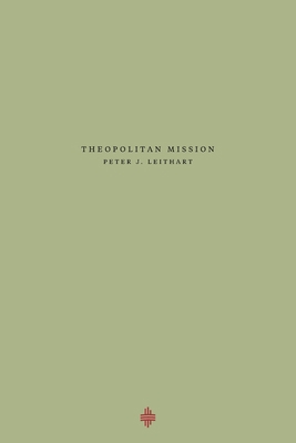 Theopolitan Mission 1735169064 Book Cover