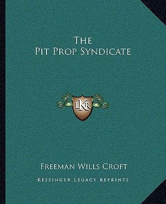The Pit Prop Syndicate 1162704861 Book Cover