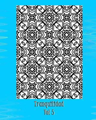 Tranquilidad [Spanish] 1535393645 Book Cover