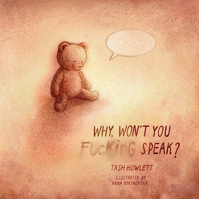 Why won't you f*cking speak? 1764098242 Book Cover
