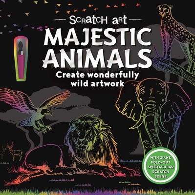 Scratch Art Majestic Animals: Create Wonderfull... 1837714851 Book Cover