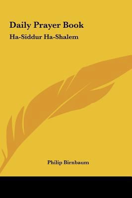 Daily Prayer Book: Ha-Siddur Ha-Shalem 1161639047 Book Cover