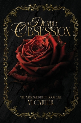A Deadly Obsession: The Obsessed Duet [Large Print] 1915878187 Book Cover