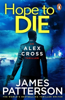 Hope to Die: (Alex Cross 22) 009957408X Book Cover