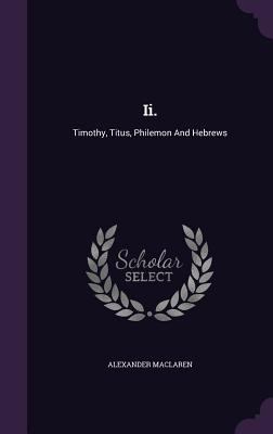 Ii.: Timothy, Titus, Philemon And Hebrews 1348031115 Book Cover