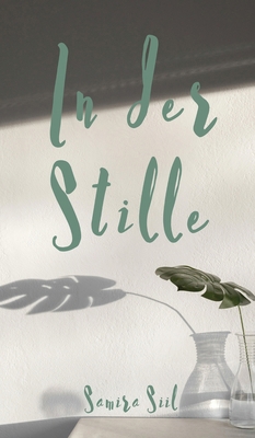 In der Stille [German] 9916756406 Book Cover