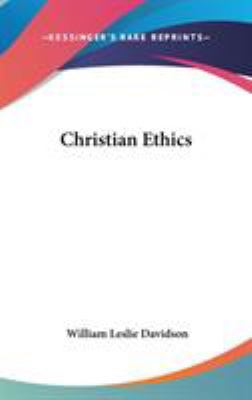 Christian Ethics 0548106711 Book Cover