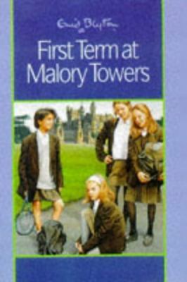 First Term at Malory Towers 0603559522 Book Cover