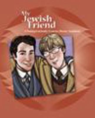 My Jewish Friend: A Young Catholic Learns about... 0819848573 Book Cover