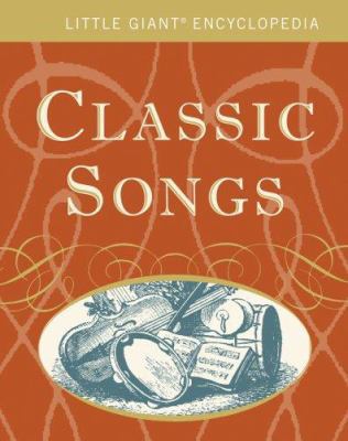 Little Giant Encyclopedia Classic Songs 1402756380 Book Cover