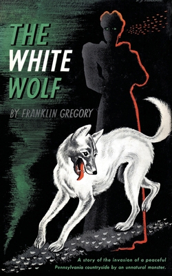 The White Wolf (Valancourt 20th Century Classics) 1941147437 Book Cover