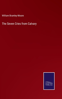 The Seven Cries from Calvary 3752575654 Book Cover