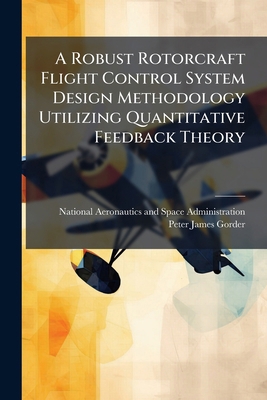 A Robust Rotorcraft Flight Control System Desig... 1025159721 Book Cover