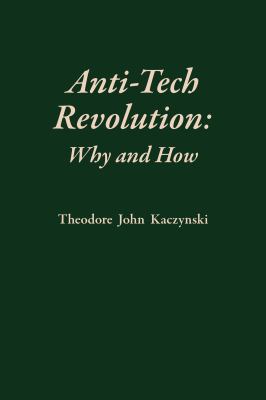 Anti-Tech Revolution: Why and How 1944228004 Book Cover