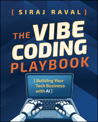 The Vibe Coding Playbook: Building Your Tech Bu... 1394376820 Book Cover