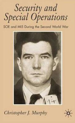 Security and Special Operations: SOE and Mi5 Du... 0230002412 Book Cover