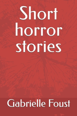 Short horror stories B0BRZ7H66H Book Cover