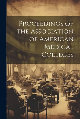 Proceedings of the Association of American Medi... 1022487051 Book Cover