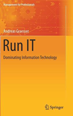 Run It: Dominating Information Technology 3030142183 Book Cover