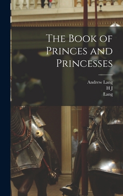 The Book of Princes and Princesses 1019189827 Book Cover