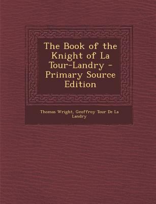 Book of the Knight of La Tour-Landry [Multiple languages] 1287448003 Book Cover