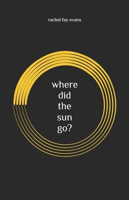 where did the sun go? B0FYNP43ZK Book Cover