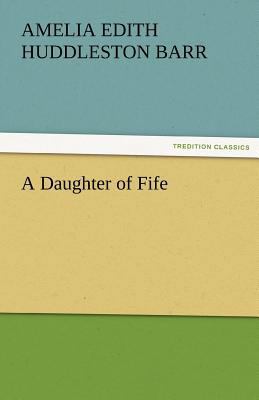 A Daughter of Fife 3842428944 Book Cover