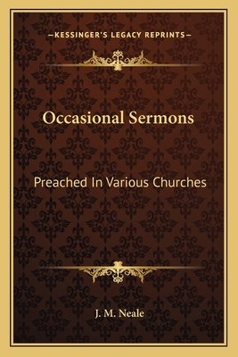 Occasional Sermons: Preached In Various Churches 1163603686 Book Cover