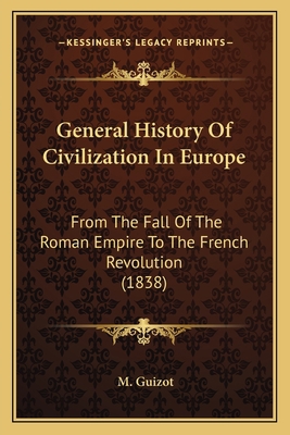 General History Of Civilization In Europe: From... 1165382679 Book Cover