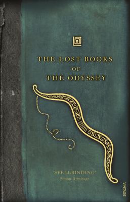 The Lost Books of the Odyssey 0099547074 Book Cover
