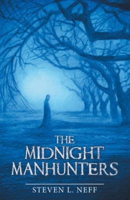 The Midnight Manhunters 1480857637 Book Cover