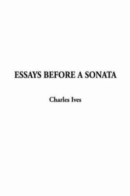 Essays Before a Sonata 1404302247 Book Cover