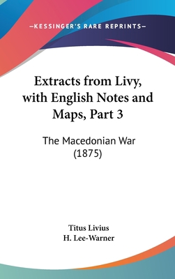 Extracts from Livy, with English Notes and Maps... 1161782044 Book Cover