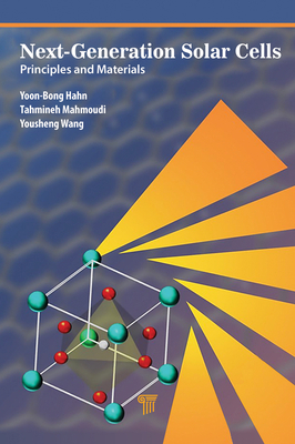 Next-Generation Solar Cells: Principles and Mat... 9814968668 Book Cover