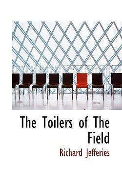 The Toilers of the Field 1117040321 Book Cover