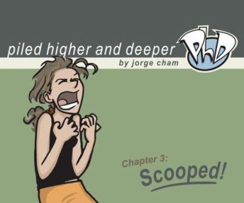Scooped! The Third Piled Higher and Deeper Comi... 0972169539 Book Cover