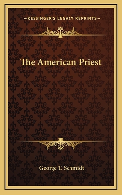 The American Priest 1163542768 Book Cover